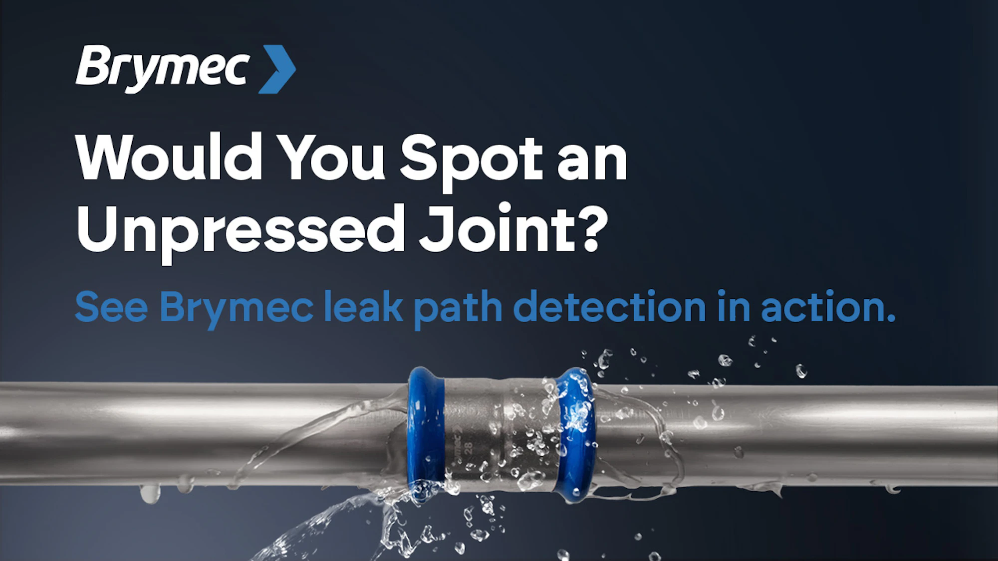 graphic with brymec stainless steel pipe and fitting with water seeping out to show leak path detection technology in action